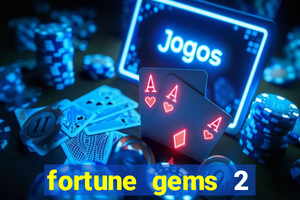 fortune gems 2 jili demo